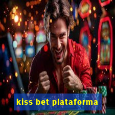 kiss bet plataforma